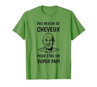 Pas Besoin de Cheveux pour Être Un Super Papi Papy Chauve T-Shirt, Homme, Herbe, 3XL