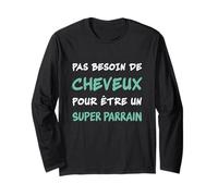 Pas Besoin de Cheveux pour Être un Super Parrain Chauve Manche Longue