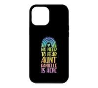Pas Besoin de craindre : Tante Danielle est là, prénom Rainbow Coque pour iPhone 12 Pro Max