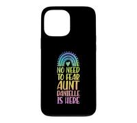 Pas Besoin de craindre : Tante Danielle est là, prénom Rainbow Coque pour iPhone 13 Pro Max