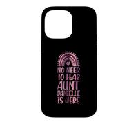 Pas Besoin de craindre : Tante Danielle est là, prénom Rainbow Coque pour iPhone 14 Pro Max