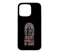 Pas Besoin de craindre : Tante Danielle est là, prénom Rainbow Coque pour iPhone 15 Pro Max