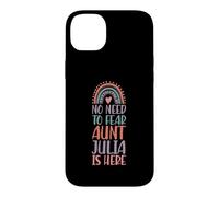 Pas Besoin de craindre : Tante Julia est là. Prénom : Rainbow Auntie Coque pour iPhone 14 Plus