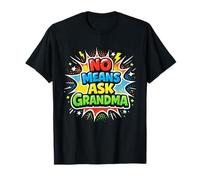 Pas Besoin de Demander à Grand-mère des Grands-Parents drôles pour garçons et Filles T-Shirt
