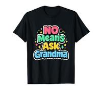 Pas Besoin de Demander à Grand-mère des Grands-Parents drôles pour garçons et Filles T-Shirt