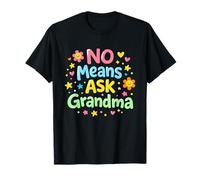 Pas Besoin de Demander à Grand-mère des Grands-Parents drôles pour garçons et Filles T-Shirt