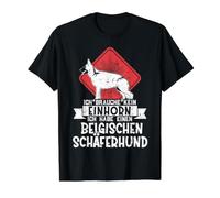 Pas Besoin de Licorne, Je suis Un Berger Belge T-Shirt Graphique avec Valeur