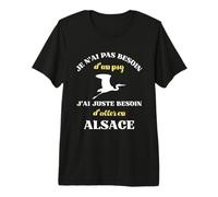 Pas Besoin de PSY Alsace Humour alsacien Homme Drole T-Shirt Haut de Gamme