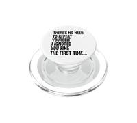 Pas Besoin de Te répéter, Je t'ai Bien ignorée la première Fois PopSockets PopGrip pour MagSafe