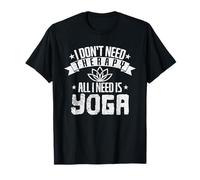 Pas Besoin de thérapie, Besoin de Yoga T-Shirt
