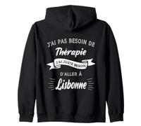 Pas Besoin de Thérapie j’AI Juste Besoin D’Aller à Lisbonne Sweat à Capuche