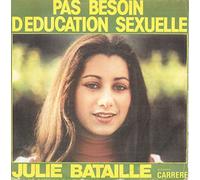 Pas besoin d'éducation sexuelle / Bonjour, Bonjour [Vinyle tours 7"]