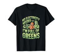 Pas Besoin d'électricité, Je suis Plein de légumes Verts végétaliens T-Shirt