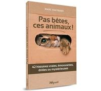 Pas Bêtes, Ces Animaux !