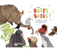 Pas bêtes les bêtes ! (édition 2016)