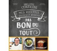 Pas Bon Du Tout - Mes Recettes Salées Et Sucrées