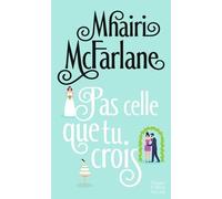 Pas celle que tu crois