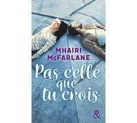 Pas celle que tu crois