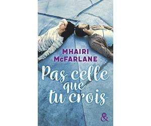 Pas celle que tu crois