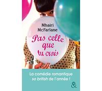 Pas celle que tu crois: La comédie romantique so british de l'année !