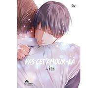 Pas cet amour-la - Livre (Manga) - Yaoi - Hana Collection