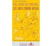 Pas comme des moutons: Les juifs contre Hitler