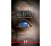 Pas comme les autres: Voyage en amour imaginaire