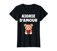 Pas contente Humeur Humour Femme râleuse Je suis Aigrie T-Shirt