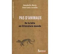 Pas D'animaux - De La Bête En Littérature-Monde