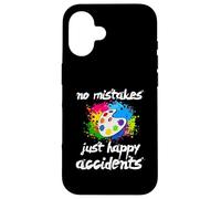 Pas d’erreurs Que des Heureux hasards Artiste Coque pour iPhone 16