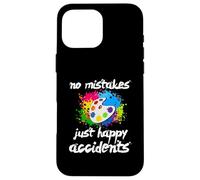 Pas d’erreurs Que des Heureux hasards Artiste Coque pour iPhone 16 Pro Max