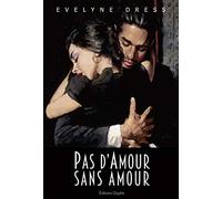 Pas d'amour sans amour