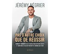 Pas d'autre choix que de réussir - Jérémy Négrier - Jikji - broché - Etude