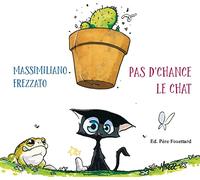 Pas d'chance le chat