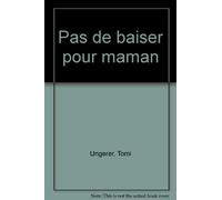 pas de baiser pour maman livre lu