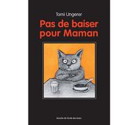Pas de baiser pour Maman - Tomi Ungerer - Ecole Des Loisirs - broché - Roman cadet dès 6 ans