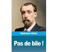 Pas de bile !