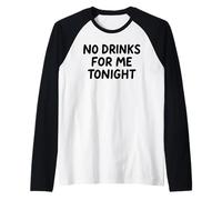 Pas de Boissons pour Moi ce Soir, White Lie Party, drôle et Sarcastique Manche Raglan