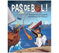 Pas De Bol ! - Découvre Les Plus Grands Malchanceux De L'histoire