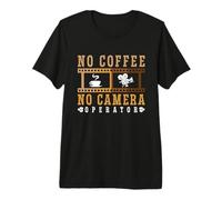 Pas de café, Pas de caméra, cinéaste, Amateur de café T-Shirt Haut de Gamme