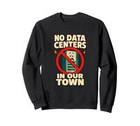 Pas de centres de données dans la Manifestation de Notre Ferme de serveurs de Ville Sweatshirt
