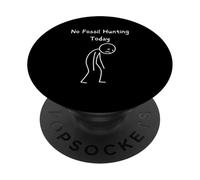 Pas de Chasse aux fossiles Aujourd'hui - Fan de paléontologie des Chasseurs de fossiles PopSockets PopGrip Adhésif