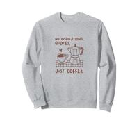Pas de citations inspirantes, juste du café, de la cafetière à moka, des dessins mignons Sweatshirt
