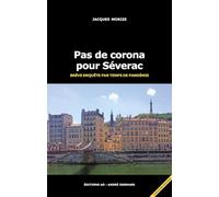 Pas de corona pour Séverac: Brève enquête par temps de pandémie