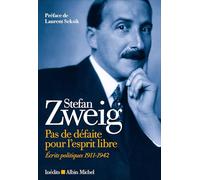 Pas de défaite pour l'esprit libre: Ecrits politiques 1911-1942 – Les Éditions Albin Michel