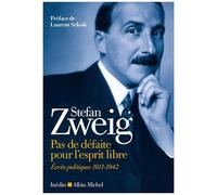 Pas de défaite pour l'esprit libre: Ecrits politiques 1911-1942 – Les Éditions Albin Michel