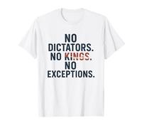 Pas de dictateurs, Pas de Rois - Défendez la démocratie T-Shirt