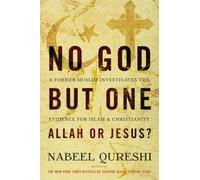 Pas de Dieu mais un seul : Allah ou Jésus ? Un ancien musulman enquête sur les preuves de l'islam et du christianisme