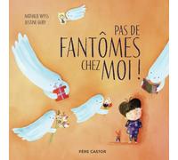 Pas de fantômes chez moi !