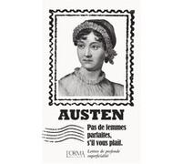 Pas de femmes parfaites, s’il vous plaît - Lettres de profon Jane Austen (Auteur), Louise Boudonnat (Traduction), Delphine Ménage (Traduction), Eusebio Trabucchi (Auteur)